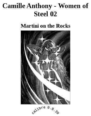 [Women Of Steel 02] • Martini on the Rocks